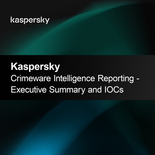 Informe de Inteligencia sobre Software Malicioso de Kaspersky - Resumen Ejecutivo e Indicadores de Compromiso